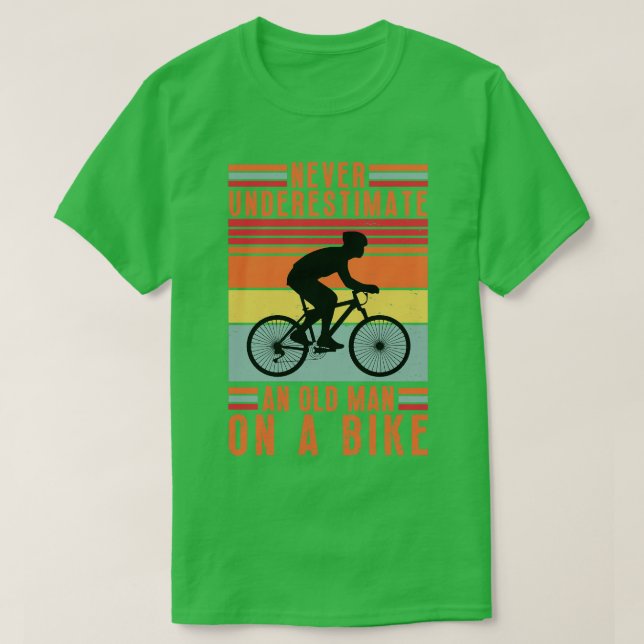 Never Underestimate an Old Man On a Bike 14 T-Shirt (Design Front)