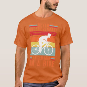 Never Underestimate an Old Man On a Bike 16 T-Shirt