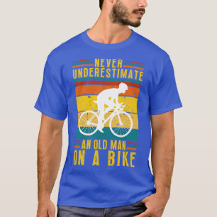 Never Underestimate an Old Man On a Bike 23 T-Shirt