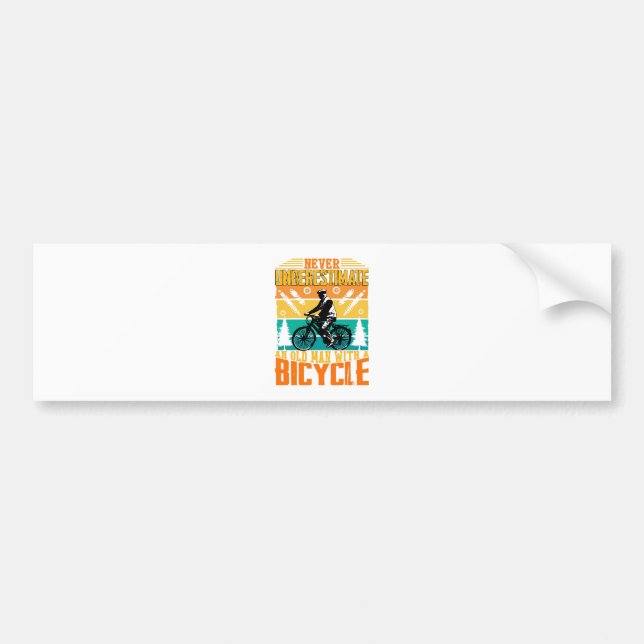 Never Underestimate An Old Man On A Bike Bumper Sticker (Front)