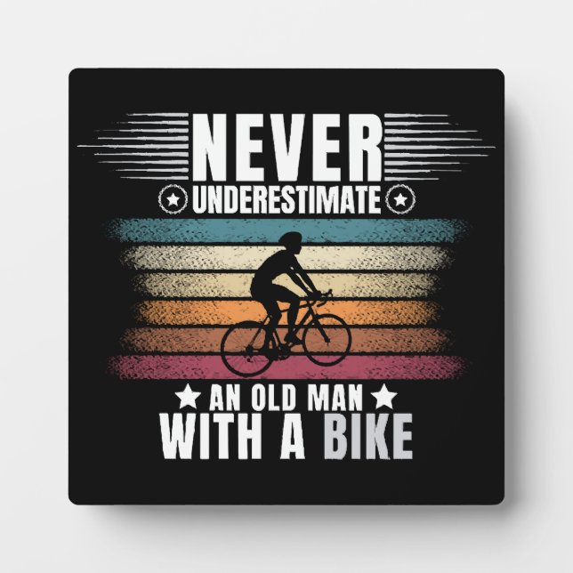 Never Underestimate An Old Man On A Bike Plaque (Front)