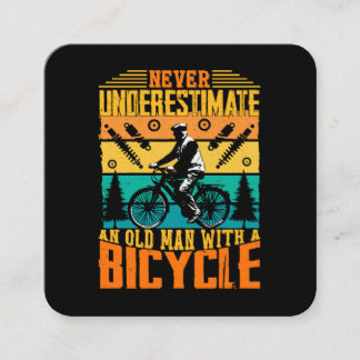 Never Underestimate An Old Man On A Bike Square Business Card
