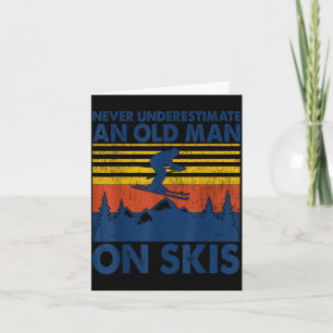 Never Underestimate An Old Man On Skis Funny Winte Card