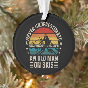 Never Underestimate An Old Man On Skis Retro Ornament