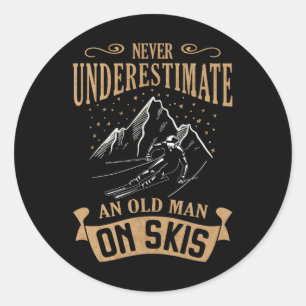 Never Underestimate An Old Man On Skis Skier Skiin Classic Round Sticker