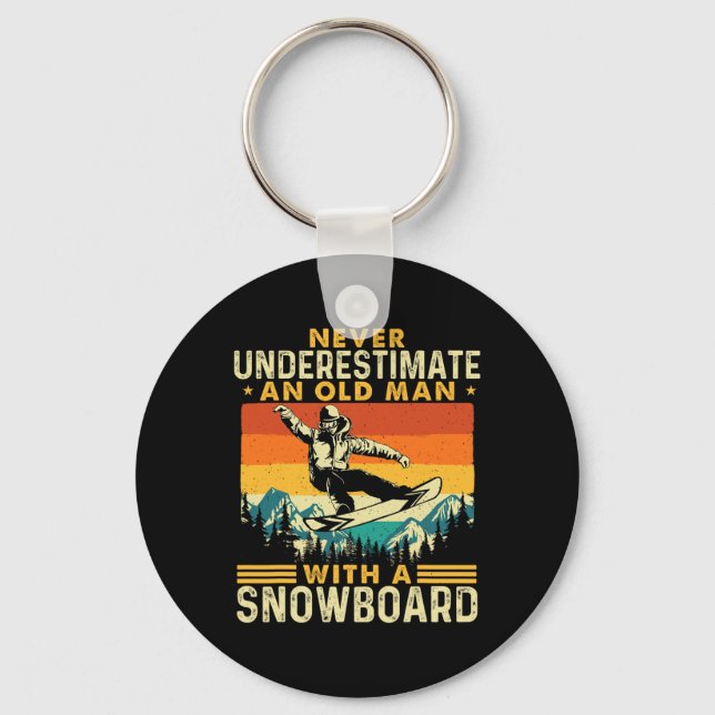 Never Underestimate An Old Man - Snowboarding Snow Key Ring (Front)