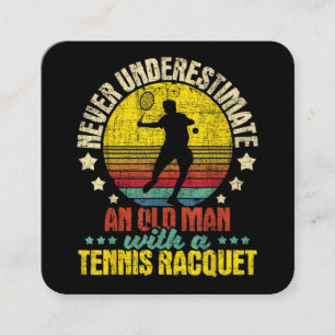 Never Underestimate An Old Man - Tennis Racket Spo Square Business Card