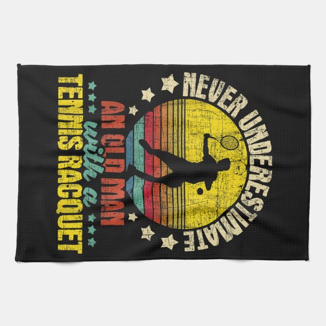 Never Underestimate An Old Man - Tennis Racket Spo Tea Towel (Horizontal)