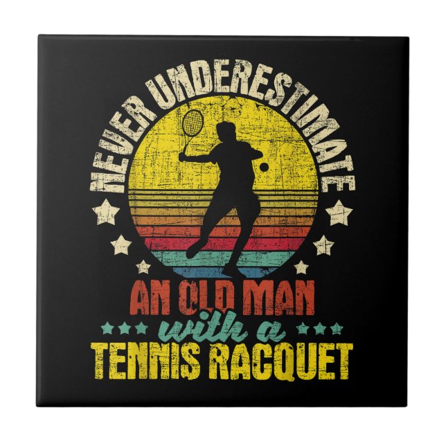 Never Underestimate An Old Man - Tennis Racket Spo Tile (Front)