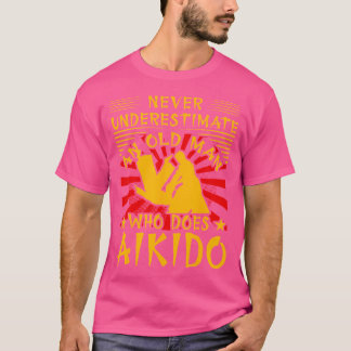 Never Underestimate An Old Man Who Does Aikido Men T-Shirt