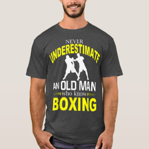 Never underestimate an old man who know Boing T-Shirt