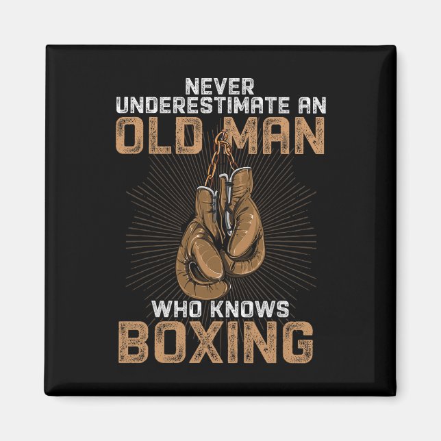 Never Underestimate An Old Man Who Know Boxing Fun Magnet (Front)