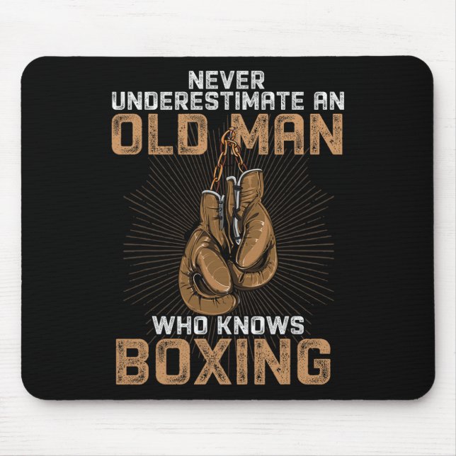 Never Underestimate An Old Man Who Know Boxing Fun Mouse Pad (Front)