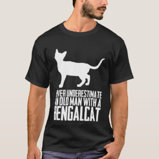 Never underestimate an old man with a bengalcat T-Shirt