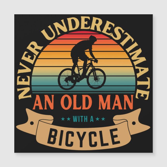 Never underestimate an old man with a bicycle (Front)
