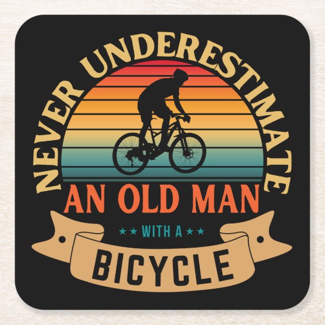 Never underestimate an old man with a bicycle square paper coaster (Front)