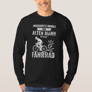 Never Underestimate An Old Man With A Bike T-Shirt