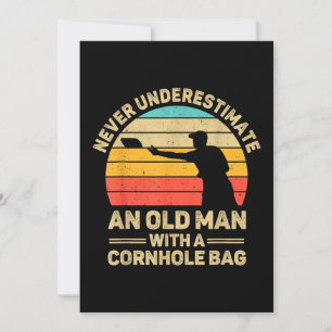 Never Underestimate An Old Man With a Cornhole Bag Invitation