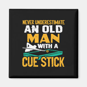 Never Underestimate An Old Man With A Cue Stick Bi Magnet