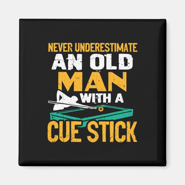 Never Underestimate An Old Man With A Cue Stick Bi Magnet (Front)