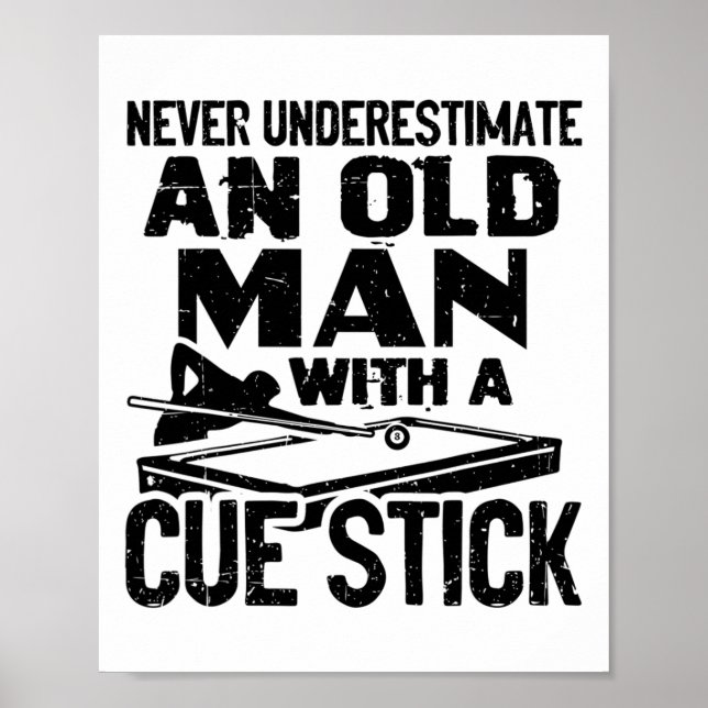 Never Underestimate An Old Man With A Cue Stick Bi Poster (Front)
