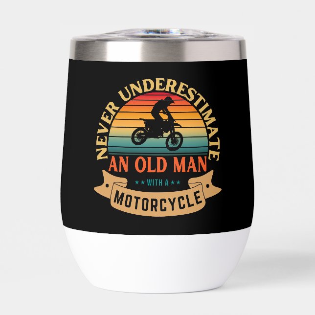 Never underestimate an old man with a motorcycle (Front)