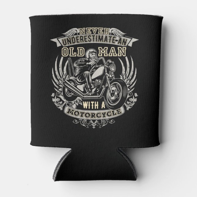 Never Underestimate An Old Man With A Motorcycle Can Cooler (Front)