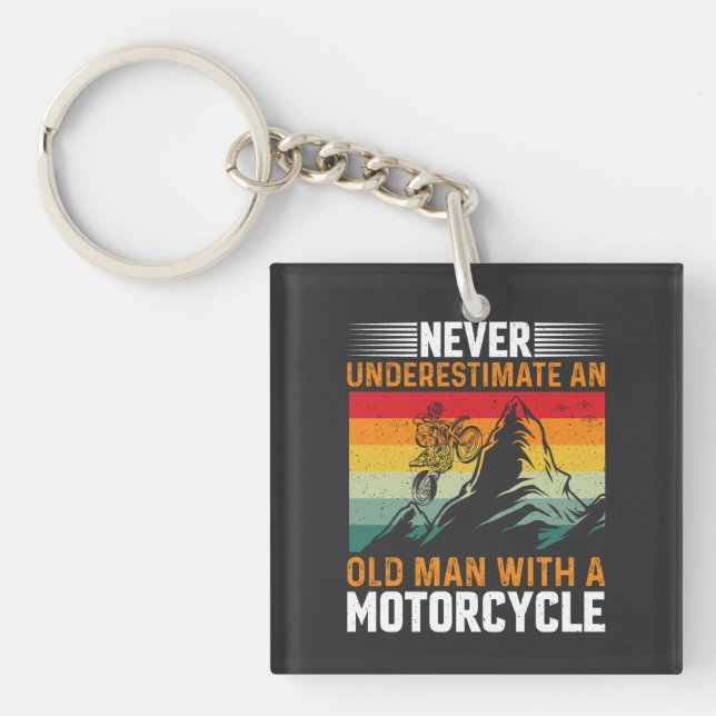 Never Underestimate An Old Man With A Motorcycle Key Ring (Front)