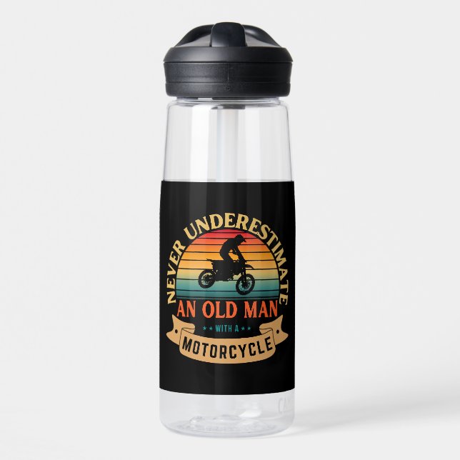 Never underestimate an old man with a motorcycle water bottle (Front)