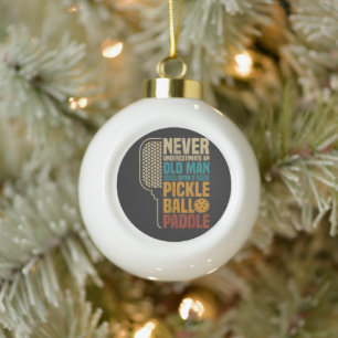 Never Underestimate an Old Man with A Pickleball Ceramic Ball Christmas Ornament
