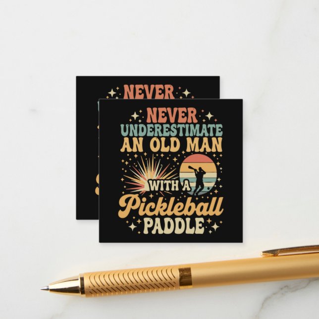 Never-Underestimate An Old Man With A Pickleball  Enclosure Card (Front/Back In Situ)