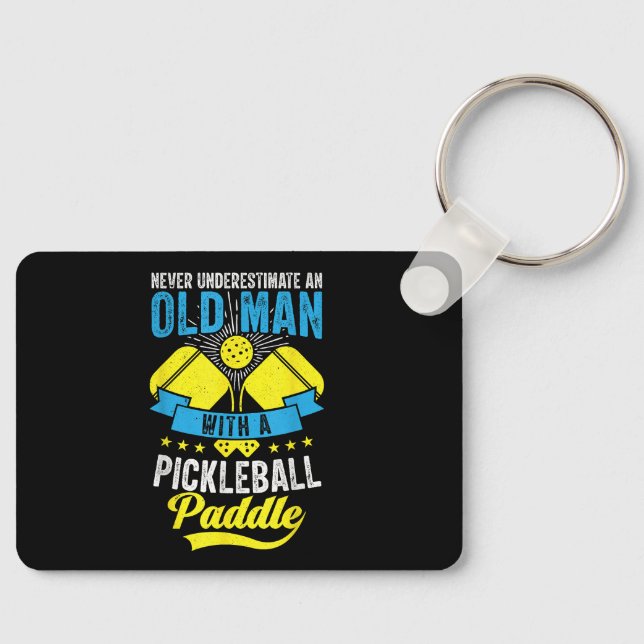 Never Underestimate An Old Man With a Pickleball P Key Ring (Front)