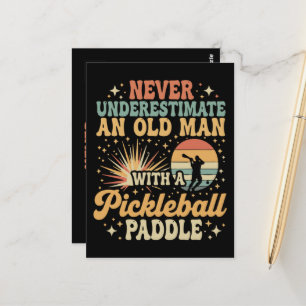 Never-Underestimate An Old Man With A Pickleball Postcard