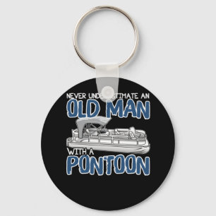 Never Underestimate An Old Man With A Pontoon Key Ring
