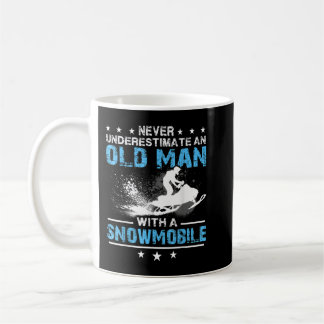 Never underestimate an old man with a snowmobile coffee mug