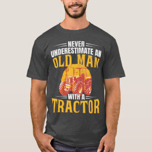 Never Underestimate An Old Man With A Tractor Funn T-Shirt