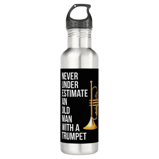Never Underestimate An Old Man With A Trumpet Prem 710 Ml Water Bottle (Front)