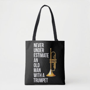Never Underestimate An Old Man With A Trumpet Prem Tote Bag