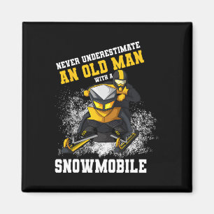 Never Underestimate An Old Man With An Snowmobile  Magnet