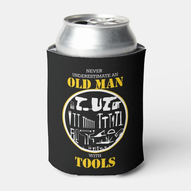 Never Underestimate An Old Man With Tools Handyman Can Cooler (Can Front)
