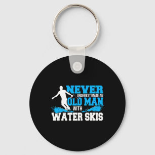 Never Underestimate An Old Man With Water Skis Key Ring