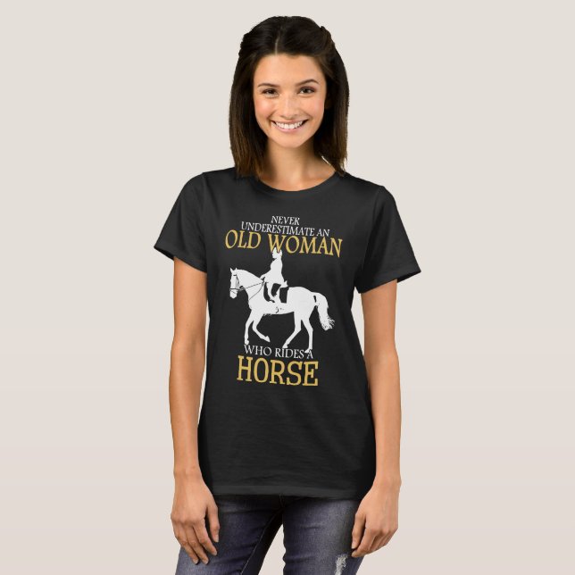 never underestimate an old woman horse t-shirt (Front Full)