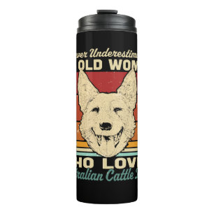 Never Underestimate An Old Woman Who Loves Austral Thermal Tumbler