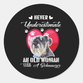 Never Underestimate an old woman with a schnauzer Classic Round Sticker