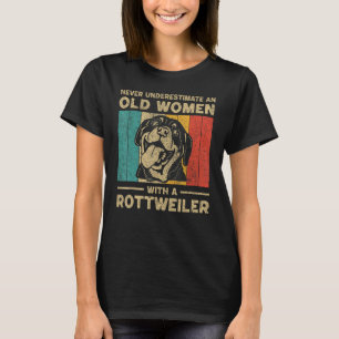 Never Underestimate An Old Women With A Rottweiler T-Shirt