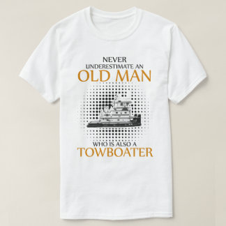 Never underestimate an Towboater T-Shirt