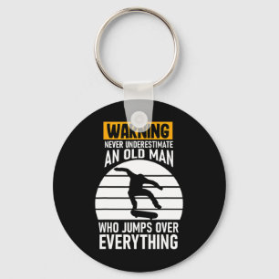 Never Underestimate And Old Man Skateboard Skatebo Key Ring