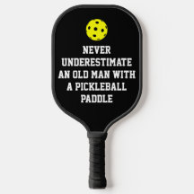 NEVER UNDERESTIMATE Custom Photo Pickleball Paddle