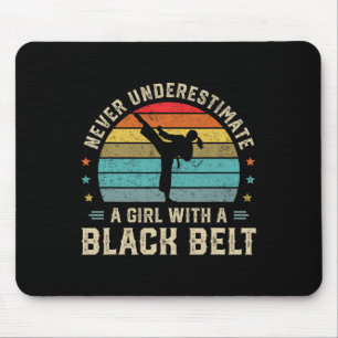 Never Underestimate Girl With A Black Belt Karate Mouse Pad