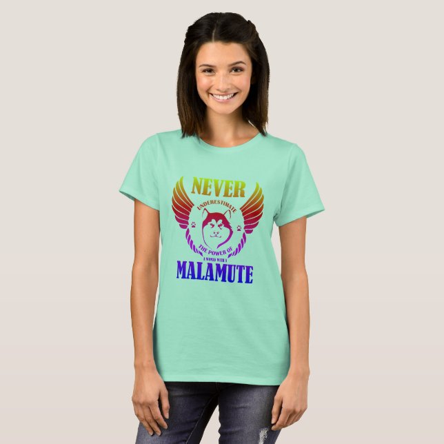 Never Underestimate Malamute T-Shirt (Front Full)